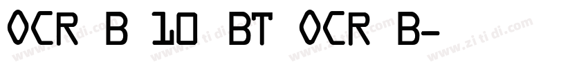 OCR B 10 BT OCR B字体转换